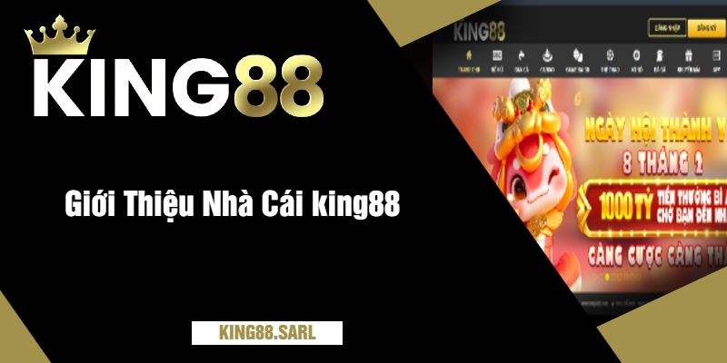 Giới Thiệu Nhà Cái king88
