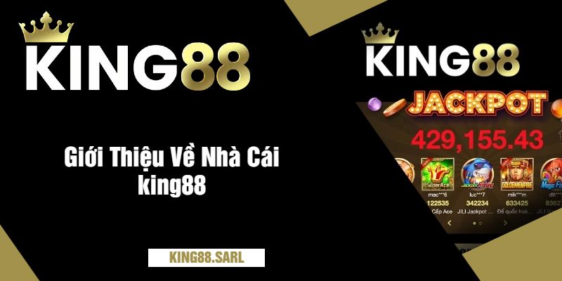 Giới Thiệu Về Nhà Cái king88